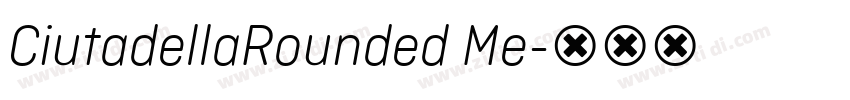 CiutadellaRounded Me字体转换